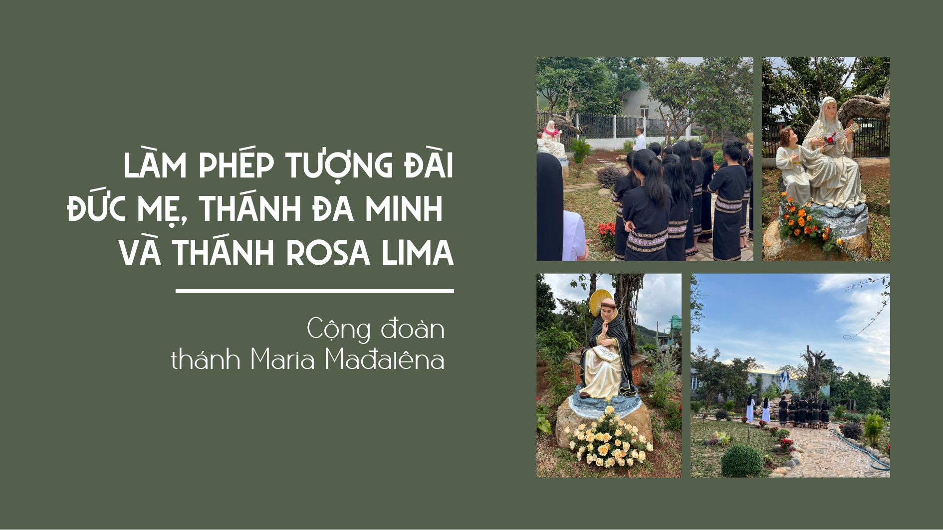 Cộng đoàn Mađalêna Hàm Rồng làm phép tượng đài Thánh Đa Minh và Thánh Rosa Lima